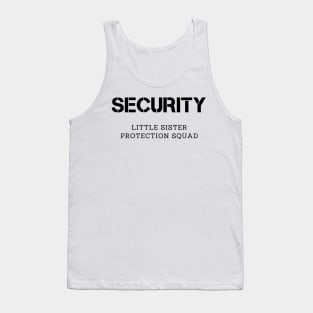 Security little sister protection squad Tank Top